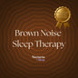 Brown Noise Sleep Therapy - Nocturna Sleep