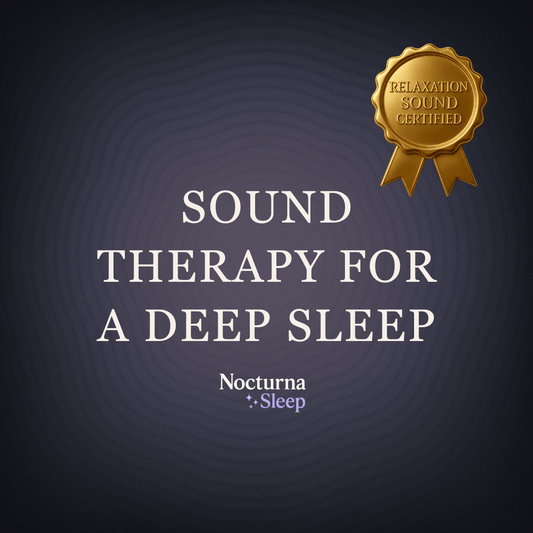 Sound Therapy for a Deep Sleep - Nocturna Sleep